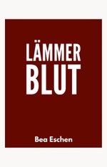 Lämmerblut Cover des Buches Lämmerblut (ISBN: 9783384384959)