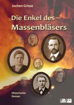 Die Enkel des Massenbläsers Cover des Buches Die Enkel des Massenbläsers (ISBN: 9783384389879)