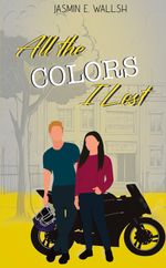 All the Colors I Lost Cover des Buches All the Colors I Lost (ISBN: 9783384391537)