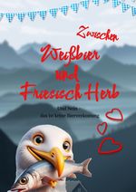 Zwischen Weißbier und Friesisch Herb Cover des Buches Zwischen Weißbier und Friesisch Herb (ISBN: 9783384397195)