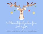 Adventskalender für Angler Cover des Buches Adventskalender für Angler (ISBN: 9783384401182)