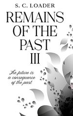 Remains of the past III Cover des Buches Remains of the past III (ISBN: 9783384403179)