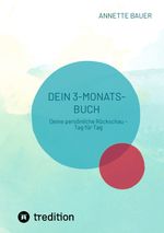 Dein 3-Monats-Buch. Journal. Cover des Buches Dein 3-Monats-Buch. Journal. (ISBN: 9783384405296)