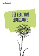 Die Hexe von Eldergrove Cover des Buches Die Hexe von Eldergrove (ISBN: 9783384405357)