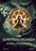 Die Schattenchroniken Cover des Buches Die Schattenchroniken (ISBN: 9783384407948)