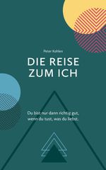 Die Reise zum Ich Cover des Buches Die Reise zum Ich (ISBN: 9783384442338)