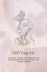 365 Tage Ich Cover des Buches 365 Tage Ich (ISBN: 9783384444080)