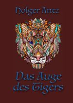 Das Auge des Tigers Cover des Buches Das Auge des Tigers (ISBN: 9783384445186)
