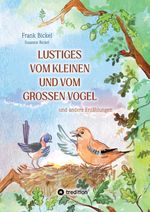 Lustiges vom kleinen und vom großen Vogel Cover des Buches Lustiges vom kleinen und vom großen Vogel (ISBN: 9783384445445)