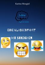 Eine Klassenfahrt mit Streichen Cover des Buches Eine Klassenfahrt mit Streichen (ISBN: 9783384472915)