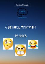A school trip with pranks Cover des Buches A school trip with pranks (ISBN: 9783384474544)