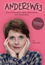 Anderswie I Eine schelmisch wahre Geschichte vom Anderssein Cover des Buches Anderswie I Eine schelmisch wahre Geschichte vom Anderssein (ISBN: 9783384496379)
