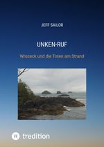 Unken-Ruf, Kriminaler Roman von der Washington Peninsula Cover des Buches Unken-Ruf, Kriminaler Roman von der Washington Peninsula (ISBN: 9783384513229)