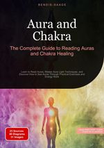 Aura and Chakra: The Complete Guide to Reading Auras and Chakra Healing Cover des Buches Aura and Chakra: The Complete Guide to Reading Auras and Chakra Healing (ISBN: 9783384517777)