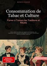 Consommation de Tabac et Culture: Fumer à Travers les Traditions et Rituels Cover des Buches Consommation de Tabac et Culture: Fumer à Travers les Traditions et Rituels (ISBN: 9783384521903)