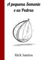 A pequena Semente e as Pedras Cover des Buches A pequena Semente e as Pedras (ISBN: 9783384524607)