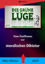 Die grüne Lüge Cover des Buches Die grüne Lüge (ISBN: 9783384524720)