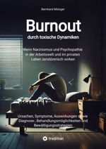Burnout durch toxische Dynamiken Cover des Buches Burnout durch toxische Dynamiken (ISBN: 9783384528117)