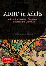 ADHD in Adults: A Practical Guide to Diagnosis, Treatment and Daily Life Cover des Buches ADHD in Adults: A Practical Guide to Diagnosis, Treatment and Daily Life (ISBN: 9783384530387)