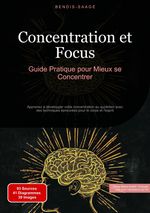 Concentration et Focus: Guide Pratique pour Mieux se Concentrer Cover des Buches Concentration et Focus: Guide Pratique pour Mieux se Concentrer (ISBN: 9783384536273)