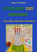 Osterlausi und Nikohasi Cover des Buches Osterlausi und Nikohasi (ISBN: 9783384538581)