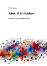 Schatz & Schätzchen Cover des Buches Schatz & Schätzchen (ISBN: 9783384543141)