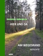 Hier und da am Wegesrand Cover des Buches Hier und da am Wegesrand (ISBN: 9783384568809)