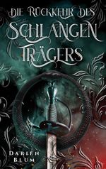 Die Rückkehr des Schlangenträgers Cover des Buches Die Rückkehr des Schlangenträgers (ISBN: 9783384577771)