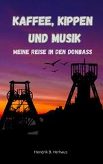 Kaffee, Kippen und Musik Cover des Buches Kaffee, Kippen und Musik (ISBN: 9783384590923)