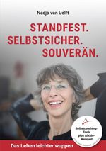 Standfest. Selbstsicher. Souverän. Cover des Buches Standfest. Selbstsicher. Souverän. (ISBN: 9783384590930)