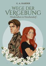 Wege der Vergebung Cover des Buches Wege der Vergebung (ISBN: 9783384592415)