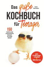 Das große Teenager Kochbuch - inkl. Ernährungsratgeber und 150 leckere und schmackhafte Rezepte für junge Köche! Cover des Buches Das große Teenager Kochbuch - inkl. Ernährungsratgeber und 150 leckere und schmackhafte Rezepte für junge Köche! (ISBN: 9783384593030)