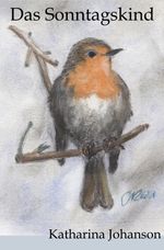 Das Sonntagskind Cover des Buches Das Sonntagskind (ISBN: 9783384595805)
