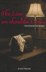 The Line we shouldn´t cross Cover des Buches The Line we shouldn´t cross (ISBN: 9783384603654)