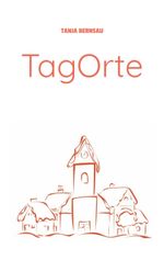 TagOrte Cover des Buches TagOrte (ISBN: 9783384607751)