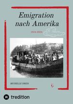 Emigration nach Amerika Cover des Buches Emigration nach Amerika (ISBN: 9783384608178)