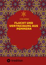 Flucht und Vertreibung aus Pommern Cover des Buches Flucht und Vertreibung aus Pommern (ISBN: 9783384613721)