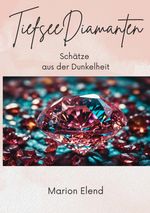 TiefseeDiamanten Cover des Buches TiefseeDiamanten (ISBN: 9783384616265)