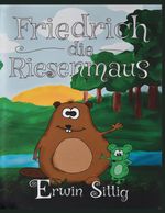 Friedrich die Riesenmaus Cover des Buches Friedrich die Riesenmaus (ISBN: 9783384616432)