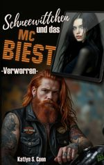 Verworren: Schneewittchen und das MC Biest Cover des Buches Verworren: Schneewittchen und das MC Biest (ISBN: 9783384620231)