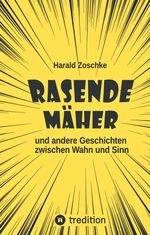 Rasende Mäher Cover des Buches Rasende Mäher (ISBN: 9783384626202)