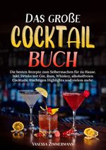 Das große Cocktail Buch Cover des Buches Das große Cocktail Buch (ISBN: 9783384627889)