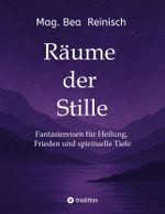 Räume der Stille Cover des Buches Räume der Stille (ISBN: 9783384630940)