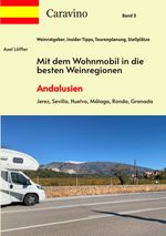 Mit dem Wohnmobil in die besten Weinregionen Cover des Buches Mit dem Wohnmobil in die besten Weinregionen (ISBN: 9783384635570)