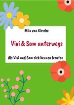 Vivi und Sam unterwegs Cover des Buches Vivi und Sam unterwegs (ISBN: 9783384651419)
