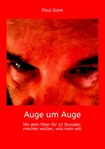 Auge um Auge Cover des Buches Auge um Auge (ISBN: 9783384671806)