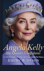 Angela Kelly: The Queen’s Confidante Cover des Buches Angela Kelly: The Queen’s Confidante (ISBN: 9783384676153)