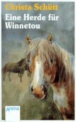 Eine Herde für Winnetou Cover des Buches Eine Herde für Winnetou (ISBN: 9783401016986)