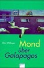 Mond über Galapagos Cover des Buches Mond über Galapagos (ISBN: 9783401019994)