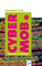 Cybermob Cover des Buches Cybermob (ISBN: 9783401027494)